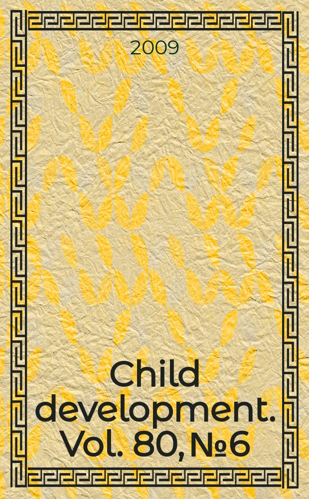 Child development. Vol. 80, № 6