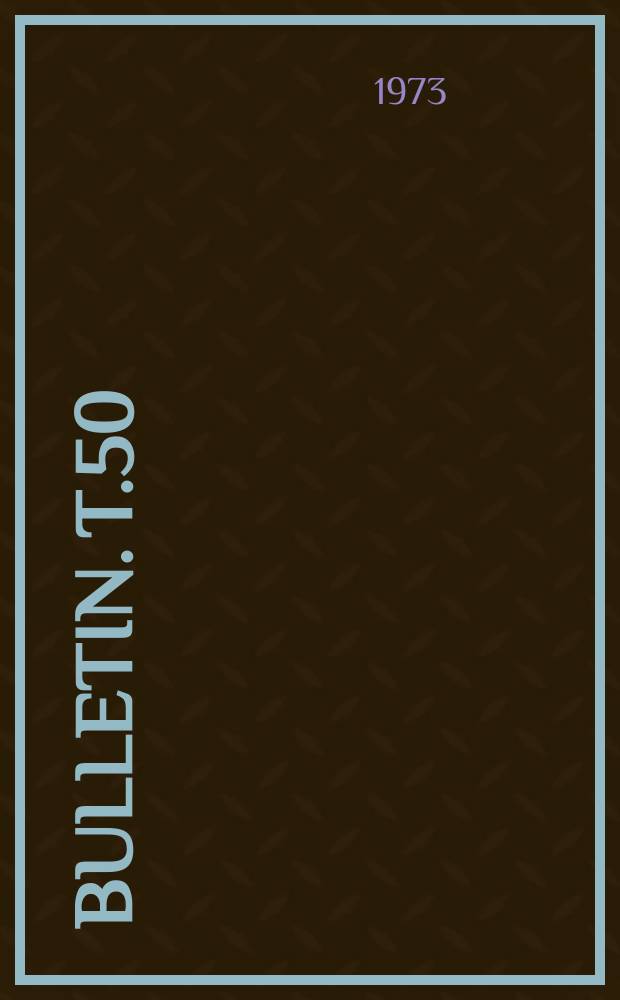 Bulletin. T.50