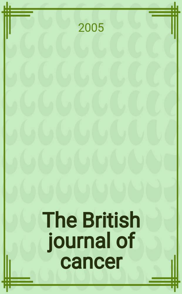 The British journal of cancer : The official journal of the British empire cancer campaign. Vol. 92, № 2