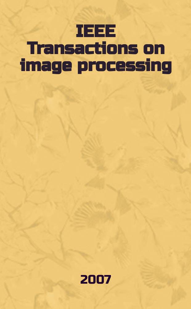 IEEE Transactions on image processing : A publ. of the IEEE signal processing soc. Vol. 16, № 8