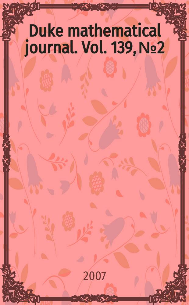 Duke mathematical journal. Vol. 139, № 2