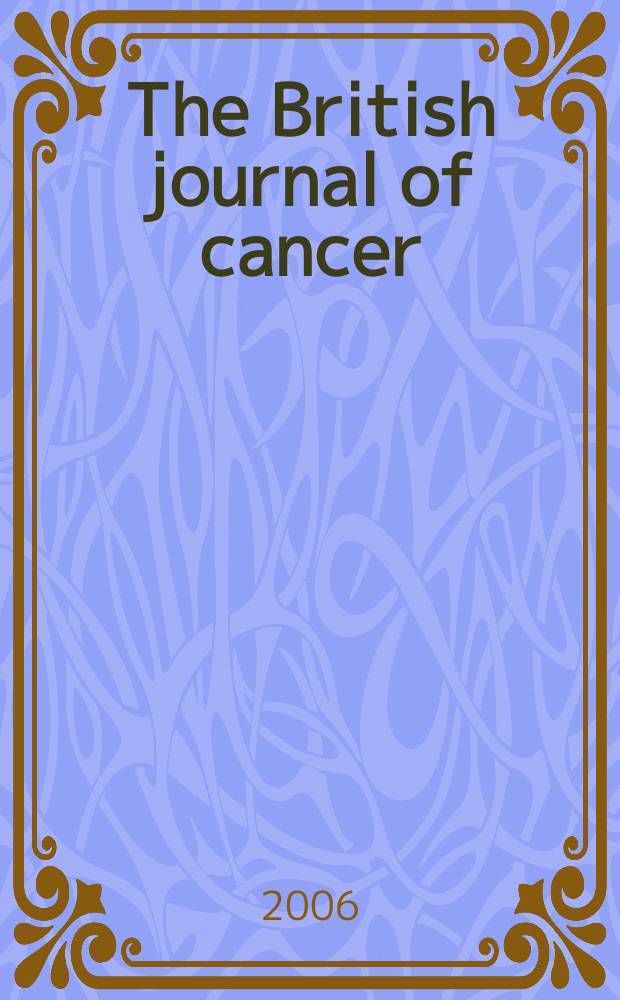 The British journal of cancer : The official journal of the British empire cancer campaign. Vol. 95, № 8