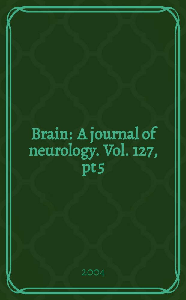 Brain : A journal of neurology. Vol. 127, pt 5
