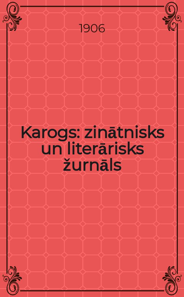Karogs : zinātnisks un literārisks žurnāls