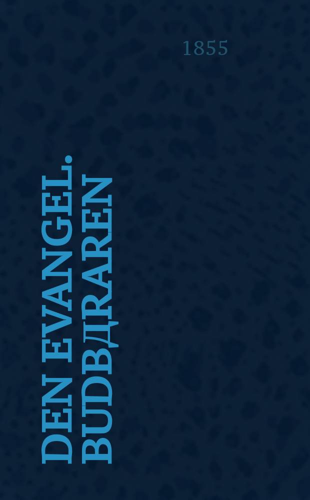 Den evangel. budbдraren