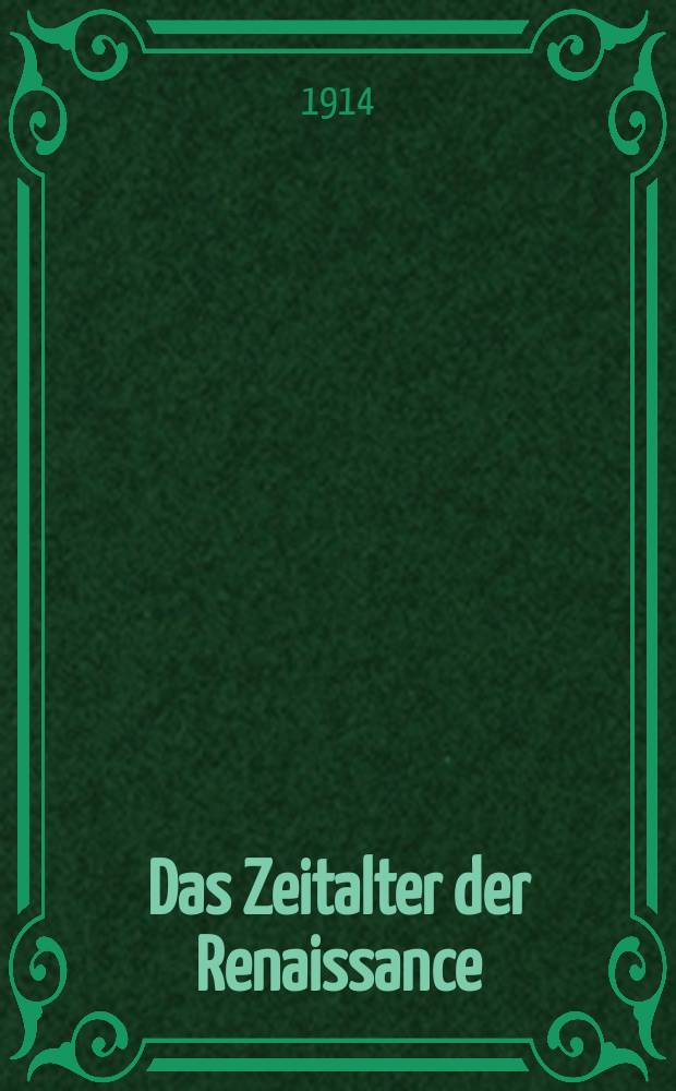 Das Zeitalter der Renaissance : ausgewählte Quellen zur Geschichte der italienischen Kultur