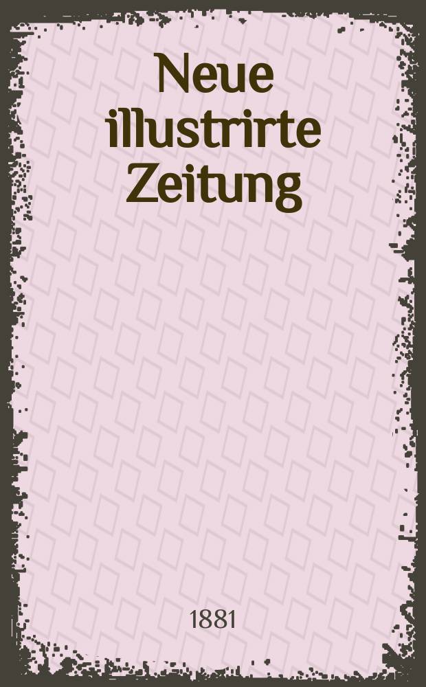 Neue illustrirte Zeitung : illustrirtes Familienblatt