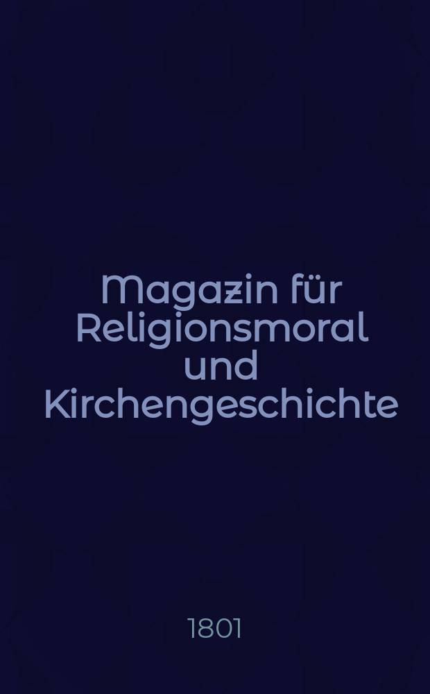 Magazin für Religionsmoral und Kirchengeschichte