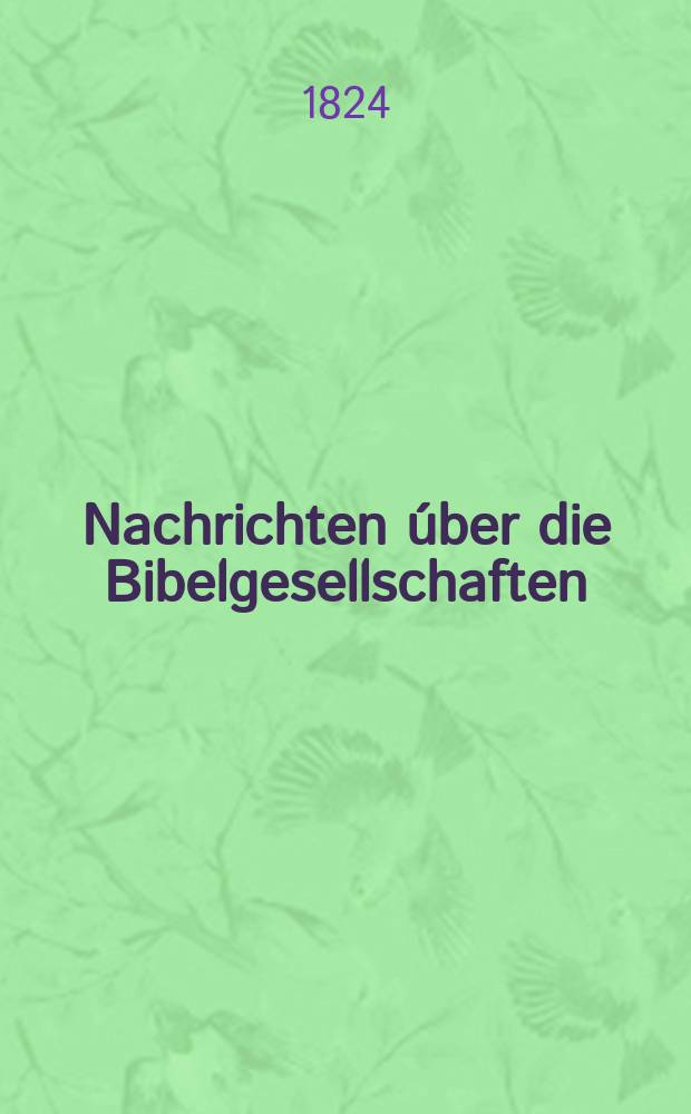 Nachrichten &uacute;ber die Bibelgesellschaften = Новости библейских обществ