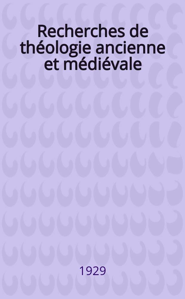 Recherches de théologie ancienne et médiévale