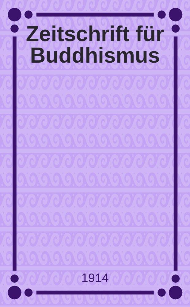 Zeitschrift für Buddhismus = Журнал буддизма