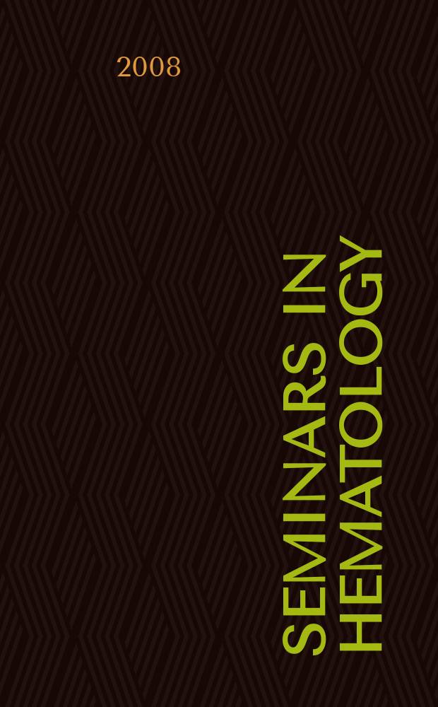 Seminars in hematology : A topical journal on subjects of current importance in clinical hematology and related fields, devoted to making the present states of such topics and the results of new investigations readily available to the practicing physician. 2008, к vol. 45, № 3, suppl. 2 : Evolution of targeted and multifunctional agents for leukemias and lymphomas = Эволюция прицельных и мультифункциональных средств для терапии лейкемий и лимфом.