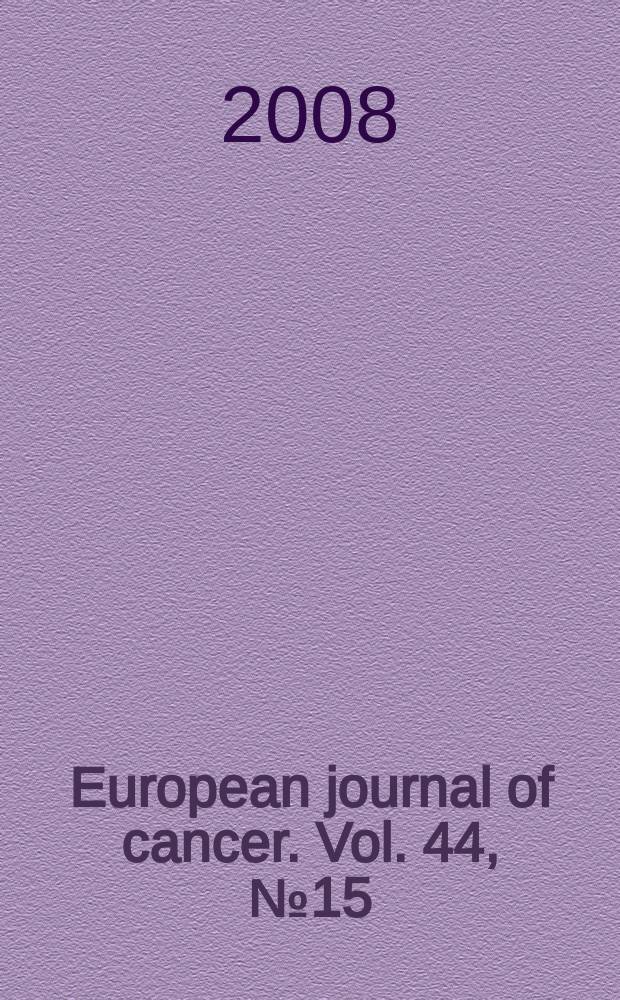 European journal of cancer. Vol. 44, №15