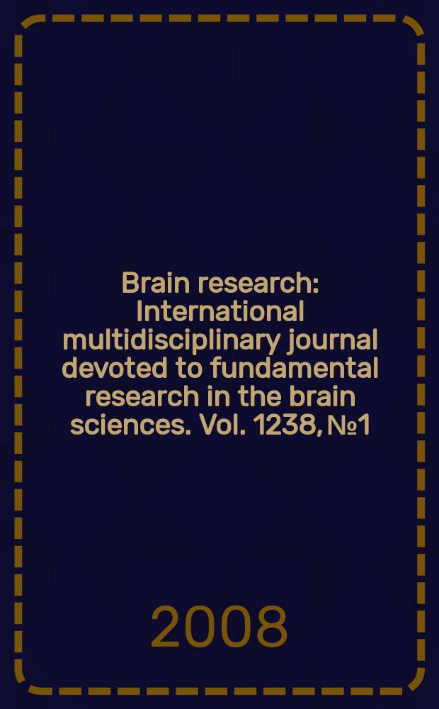 Brain research : International multidisciplinary journal devoted to fundamental research in the brain sciences. Vol. 1238, № 1