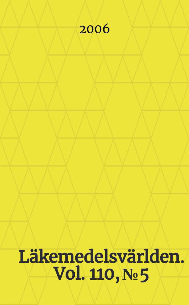Läkemedelsvärlden. Vol. 110, № 5