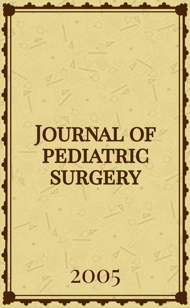 Journal of pediatric surgery : Official journal of surgical sect. of the American acad. of pediatrics, Brit. association of paediatric surgeons, American pediatric surgical association etc. Vol. 40, № 8