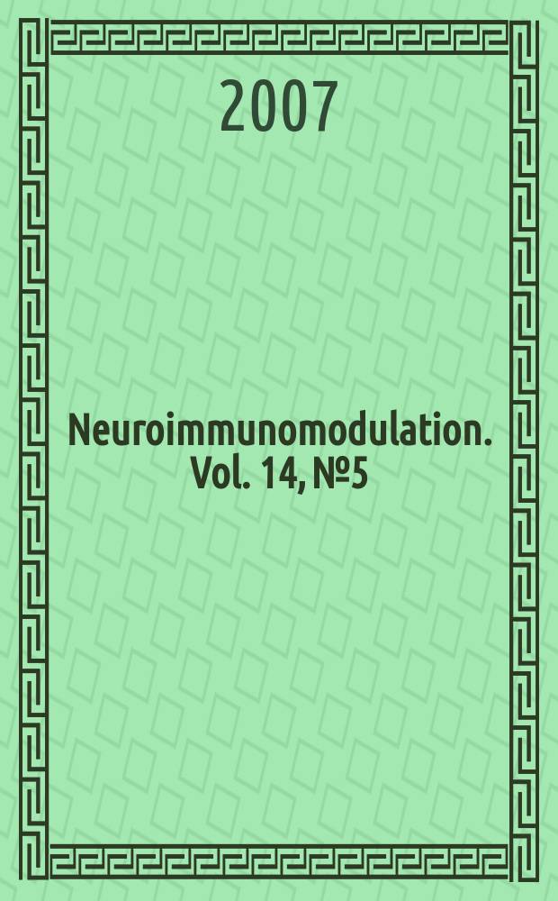 Neuroimmunomodulation. Vol. 14, № 5