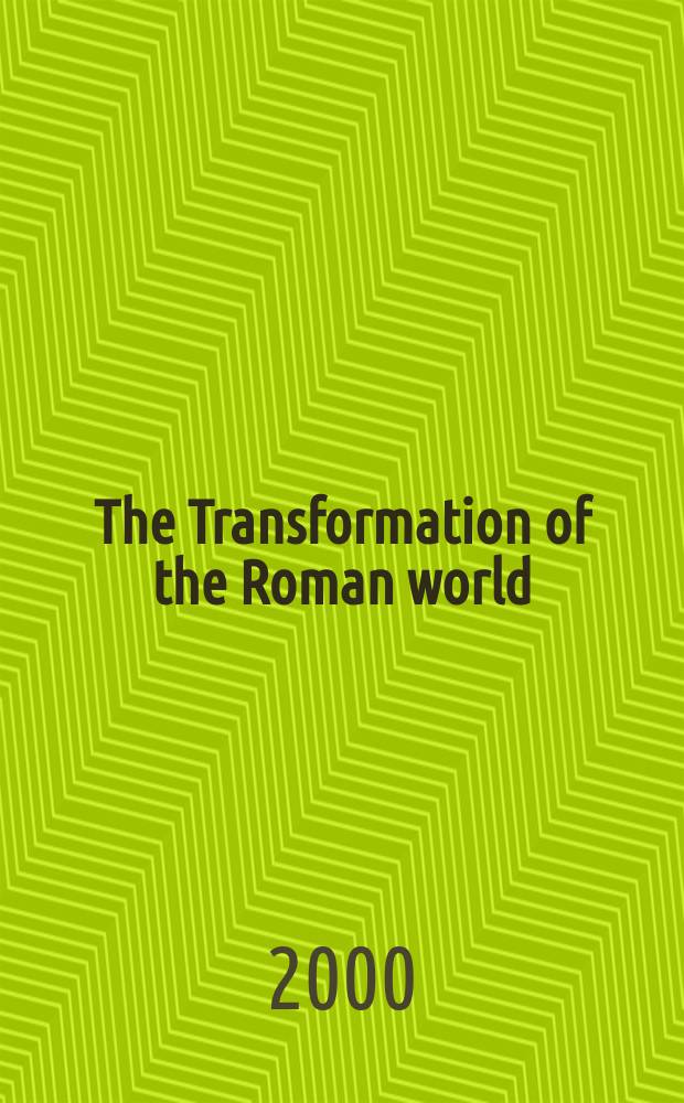 The Transformation of the Roman world : A. sci. programme of the Europ. science found. Vol. 11 : The long eighth century = Долгое восьмое столетие