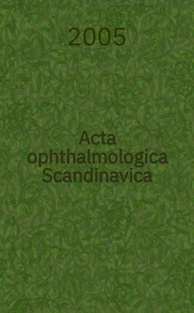 Acta ophthalmologica Scandinavica : The ophthalmological j. of the Nordic countries. Vol. 83, № 2