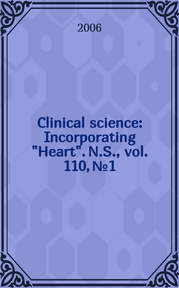 Clinical science : Incorporating "Heart". [N.S.], vol. 110, № 1