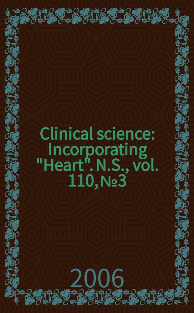 Clinical science : Incorporating "Heart". [N.S.], vol. 110, № 3