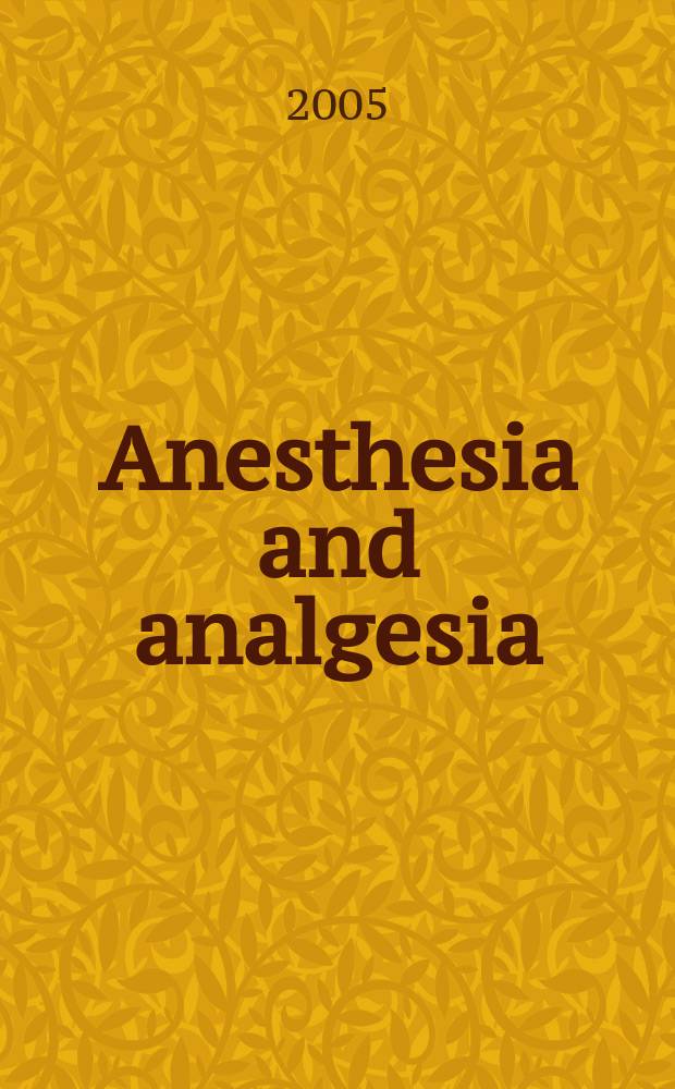 Anesthesia and analgesia : Current researches Official journal of the International anesthesia research soc. Vol. 100, № 3