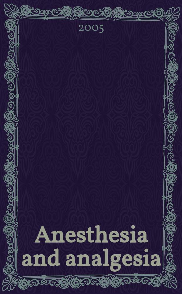 Anesthesia and analgesia : Current researches Official journal of the International anesthesia research soc. Vol. 100, № 6