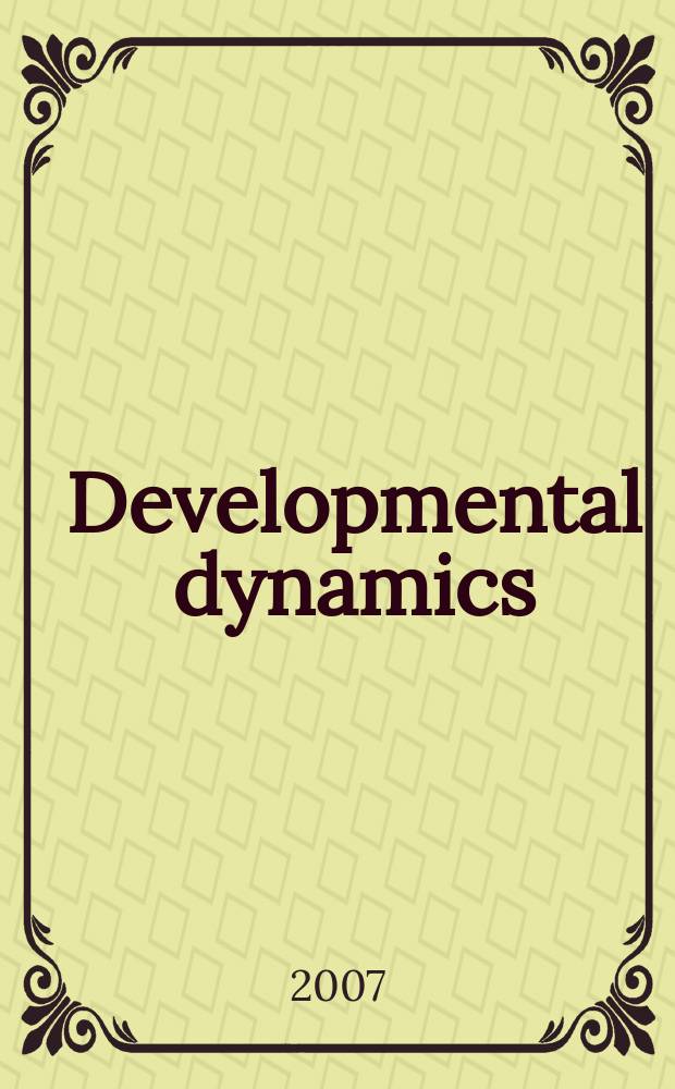 Developmental dynamics : An offic. publ. of the Amer. assoc. of anatomists (Formely The Amer. j. of anatomy). Vol. 236, № 12