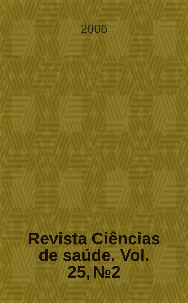 Revista Ciências de saúde. Vol. 25, № 2