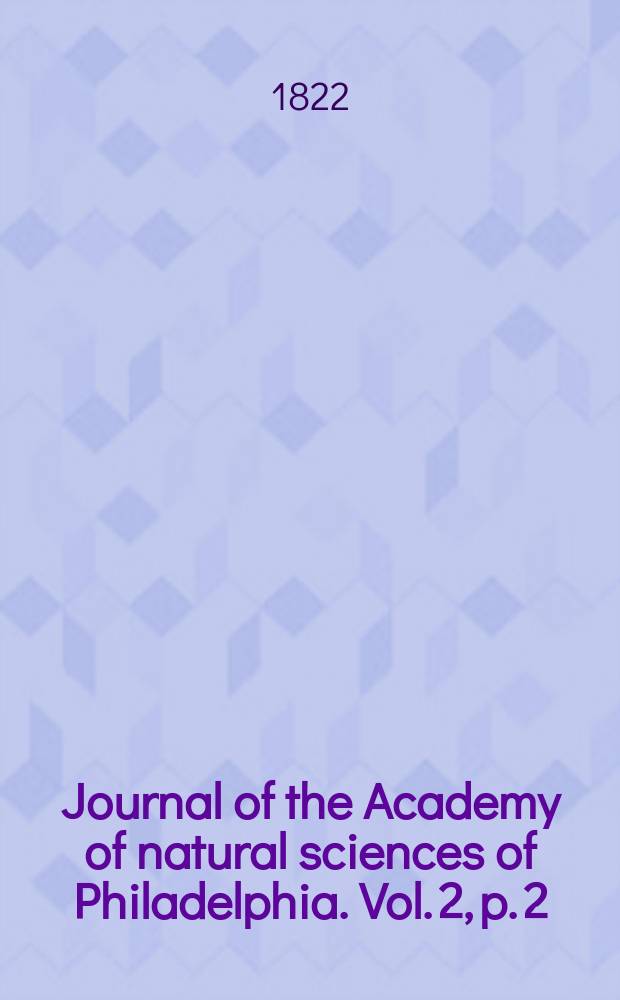 Journal of the Academy of natural sciences of Philadelphia. Vol. 2, p. 2