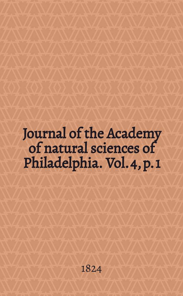 Journal of the Academy of natural sciences of Philadelphia. Vol. 4, p. 1