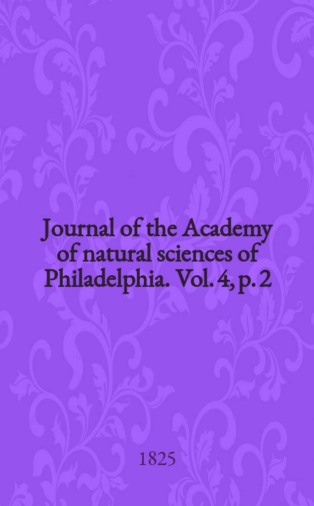 Journal of the Academy of natural sciences of Philadelphia. Vol. 4, p. 2