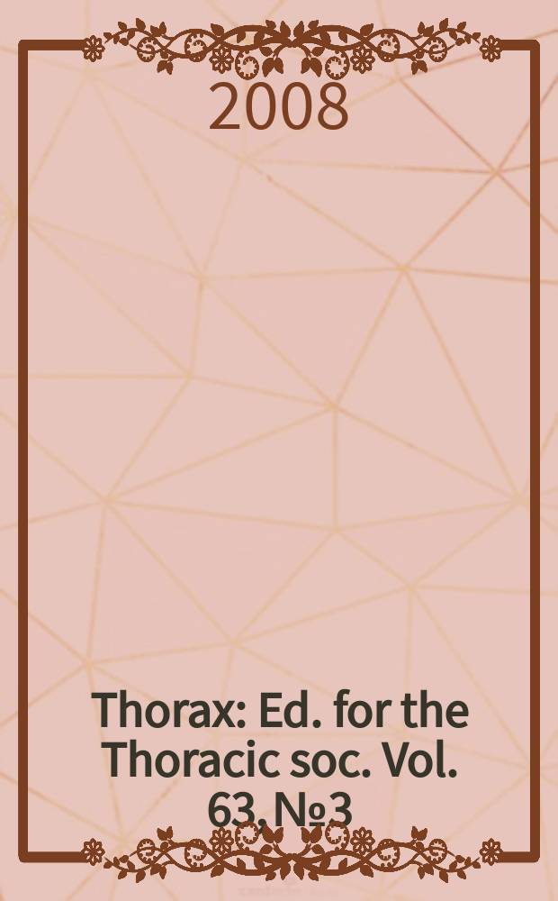 Thorax : Ed. for the Thoracic soc. Vol. 63, № 3