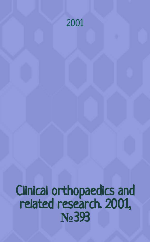 Clinical orthopaedics and related research. 2001, № 393