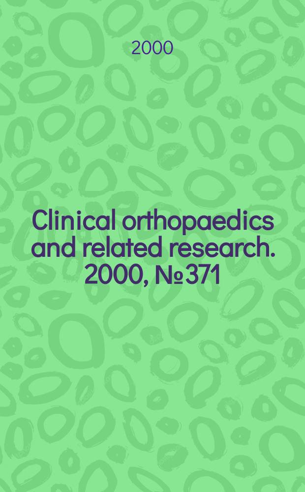 Clinical orthopaedics and related research. 2000, № 371