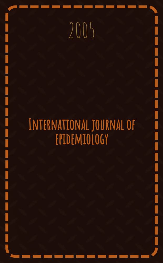 International journal of epidemiology : Offic. journal of the Intern. epidemiol. assoc. Vol. 34, № 3