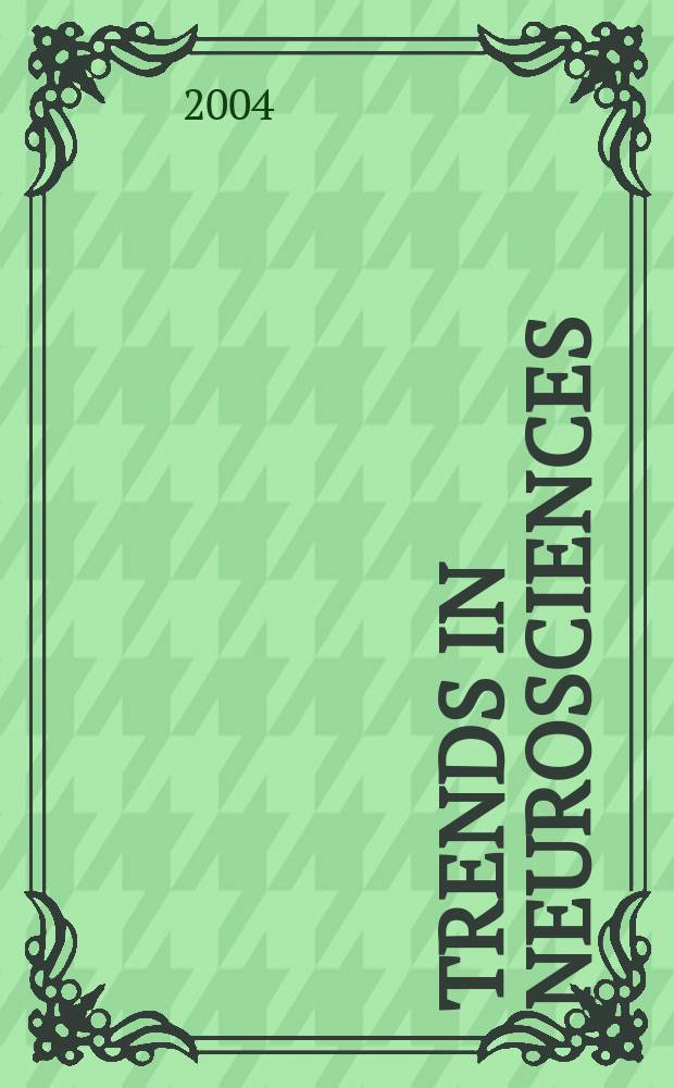 Trends in neurosciences : TINS. Vol. 27, № 6