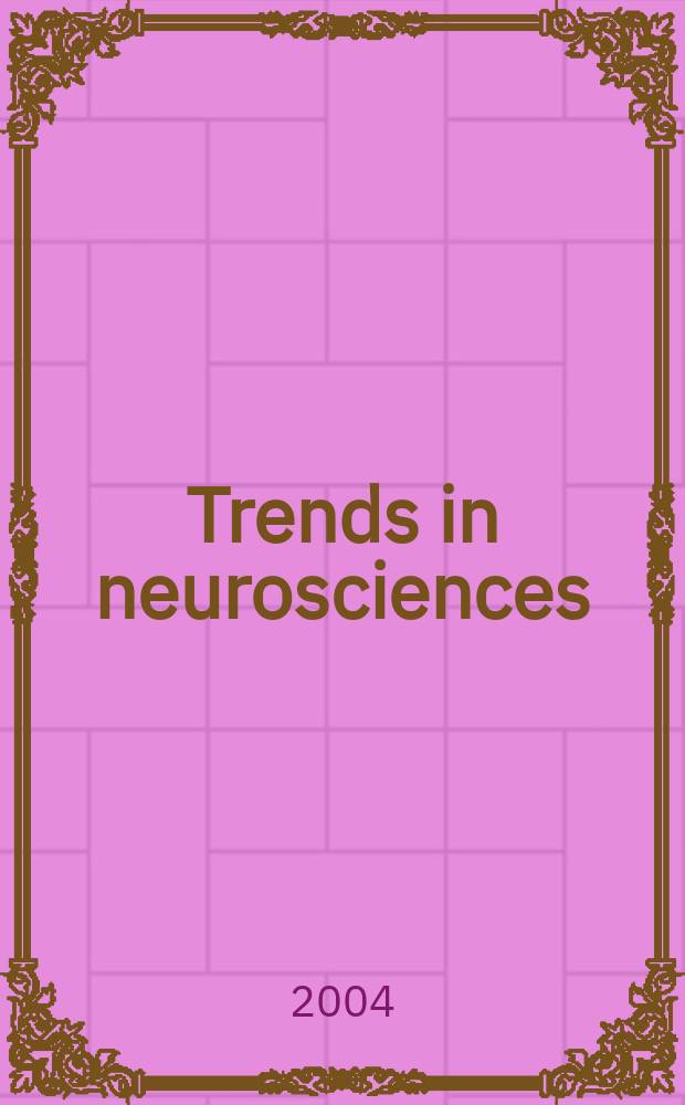Trends in neurosciences : TINS. Vol. 27, № 8