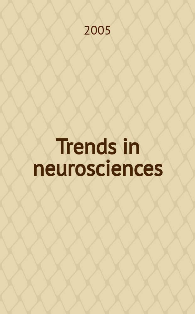 Trends in neurosciences : TINS. Vol. 28, № 10