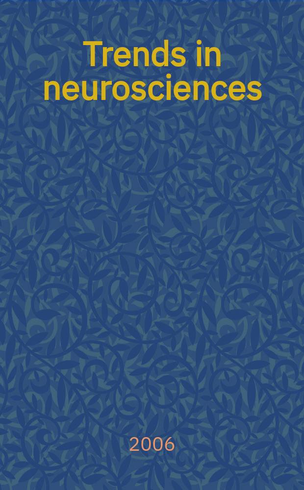 Trends in neurosciences : TINS. Vol. 29, № 6 : Neural substrates of cognition