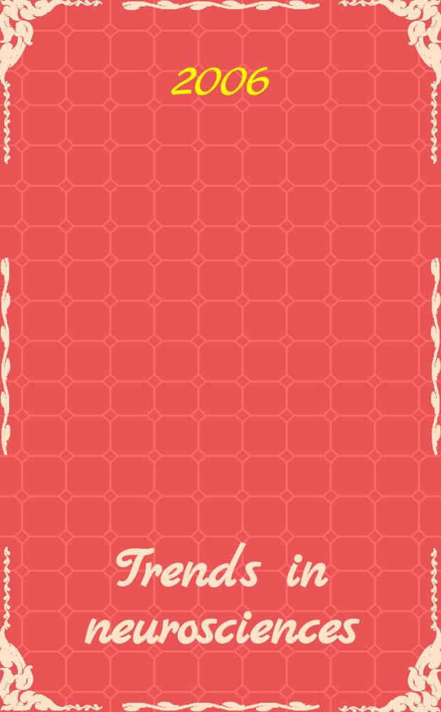 Trends in neurosciences : TINS. Vol. 29, № 9