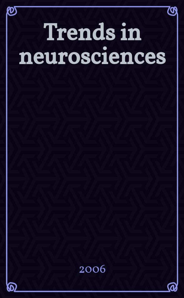 Trends in neurosciences : TINS. Vol. 29, № 11