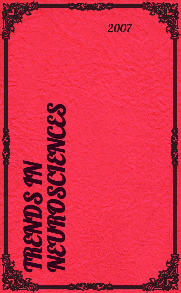 Trends in neurosciences : TINS. Vol. 30, № 8