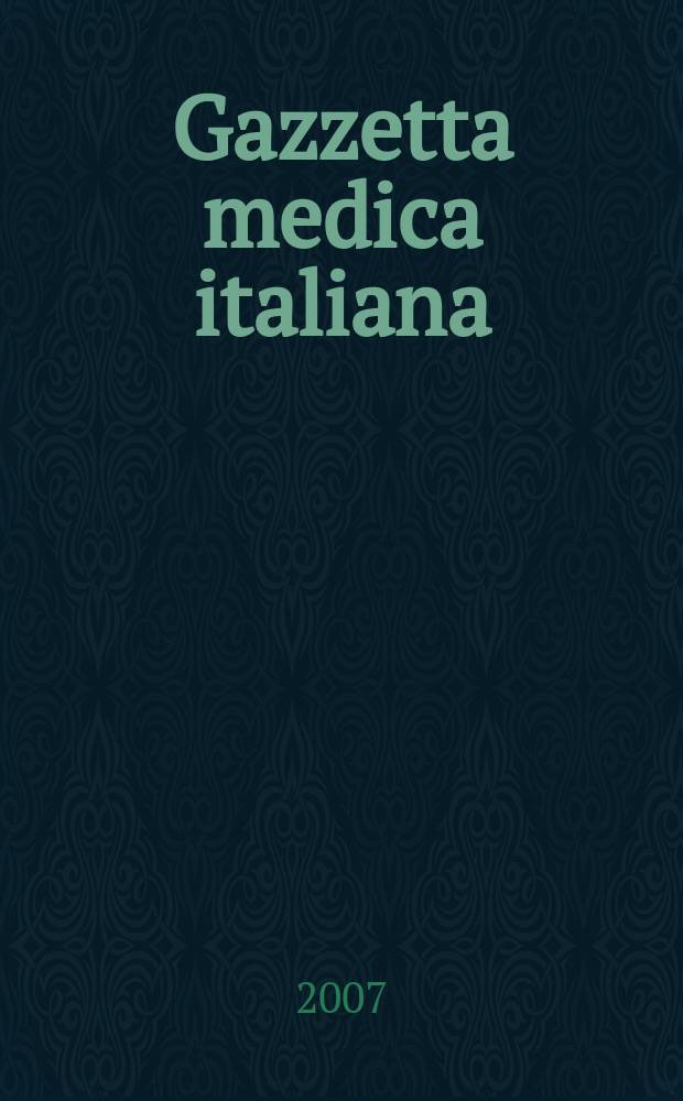 Gazzetta medica italiana : Rivista mensile di terapia. Vol. 166, № 6
