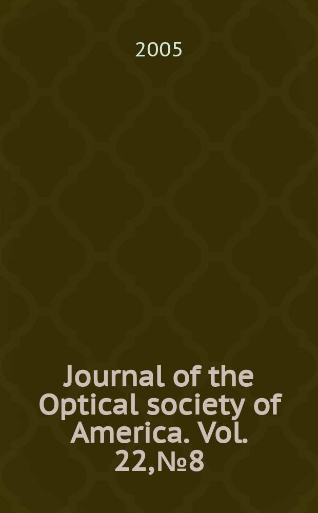 Journal of the Optical society of America. Vol. 22, № 8