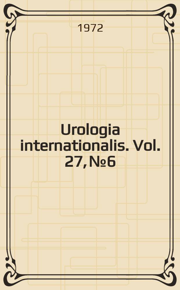 Urologia internationalis. Vol. 27, № 6