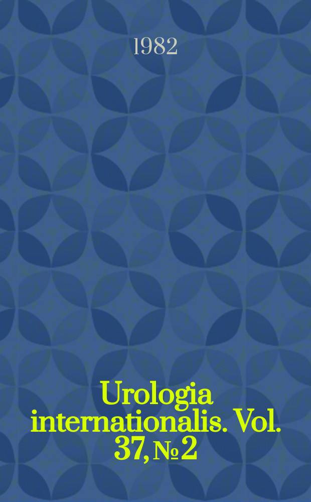 Urologia internationalis. Vol. 37, № 2