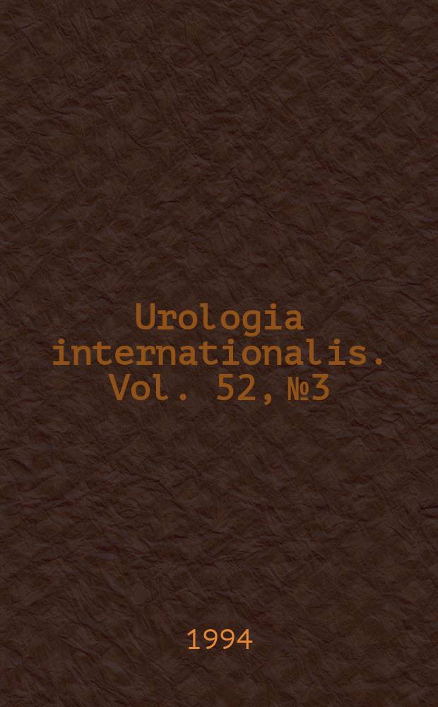 Urologia internationalis. Vol. 52, № 3