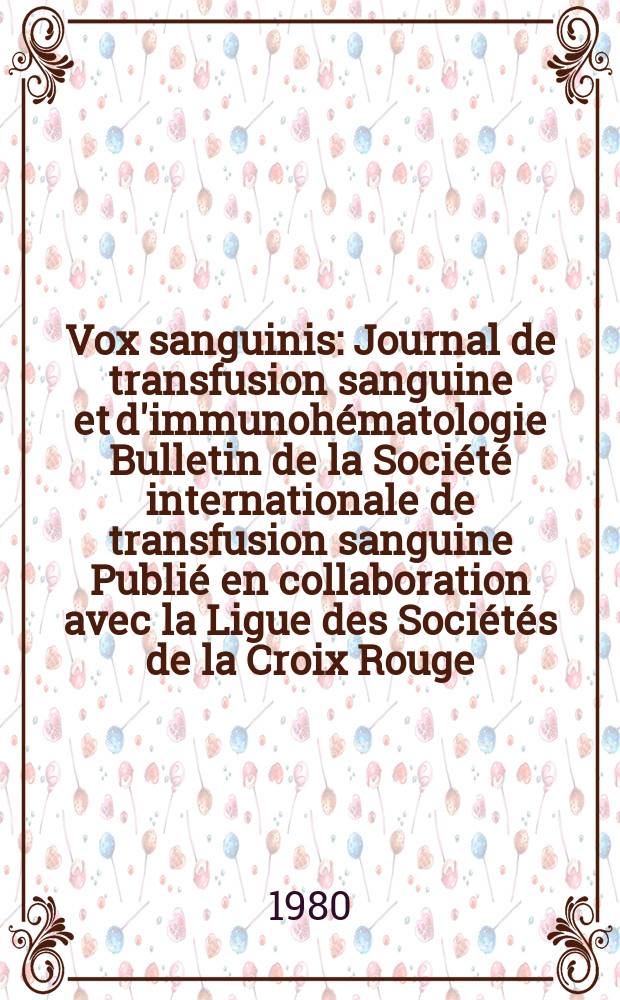 Vox sanguinis : Journal de transfusion sanguine et d'immunohématologie Bulletin de la Société internationale de transfusion sanguine Publié en collaboration avec la Ligue des Sociétés de la Croix Rouge. Vol.38, № 2