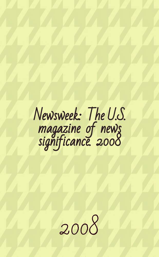 Newsweek : The U.S. magazine of news significance. 2008: spec. commemorative iss. : Obama's American dream = Американская мечта Обамы